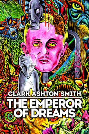 Clark Ashton Smith: The Emperor of Dreams watch Clark Ashton Smith: The Emperor of Dreams