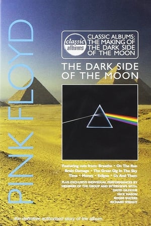 Classic Albums: Pink Floyd - The Making of The Dark Side of the Moon watch Classic Albums: Pink Floyd - The Making of The Dark Side of the Moon