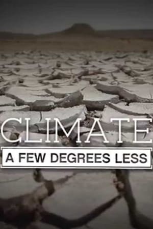 Climate: A Few Degrees Less watch Climate: A Few Degrees Less