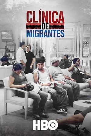 Clínica de Migrantes: Life, Liberty, and the Pursuit of Happiness watch Clínica de Migrantes: Life, Liberty, and the Pursuit of Happiness