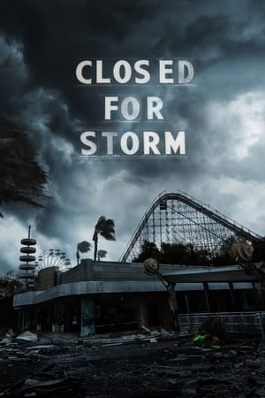 Closed for Storm watch Closed for Storm