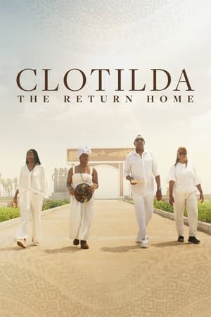 Clotilda: The Return Home watch Clotilda: The Return Home
