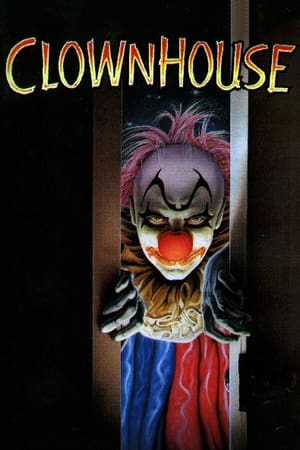 Clownhouse watch Clownhouse