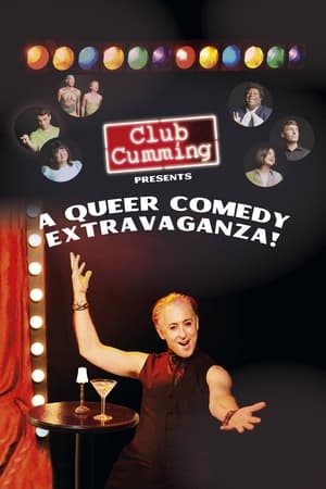 Club Cumming Presents a Queer Comedy Extravaganza! watch Club Cumming Presents a Queer Comedy Extravaganza!