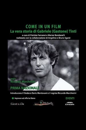 Come In Un Film: La Vera Storia Di Gabriele (Gastone) Tinti watch Come In Un Film: La Vera Storia Di Gabriele (Gastone) Tinti