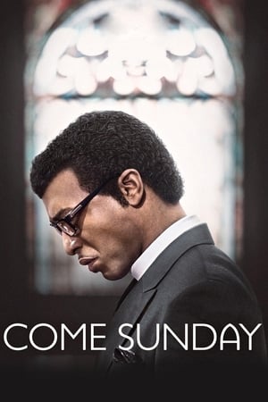 Come Sunday watch Come Sunday
