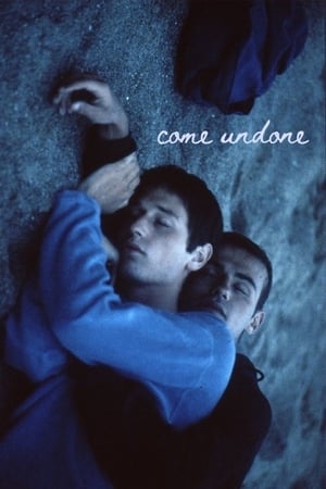 Come Undone watch Come Undone