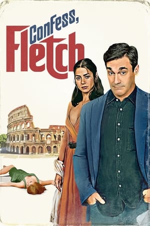 Confess, Fletch watch Confess, Fletch
