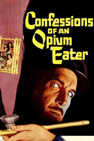 Confessions of an Opium Eater watch Confessions of an Opium Eater