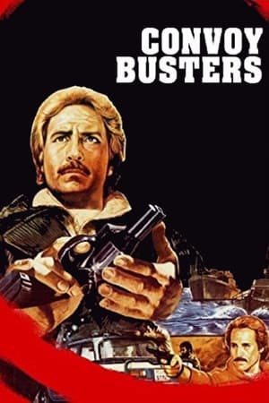 Convoy Busters watch Convoy Busters