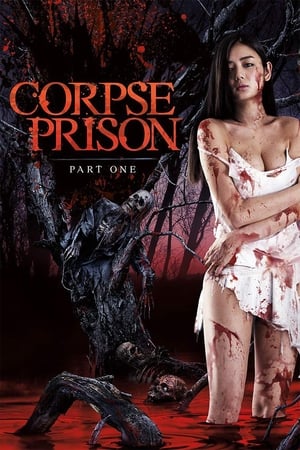Corpse Prison: Part 1 watch Corpse Prison: Part 1