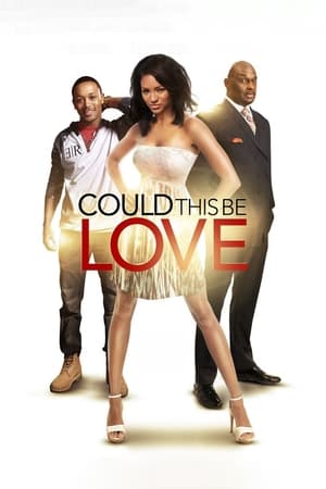 watch Could This Be Love?