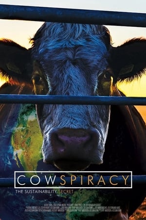 watch Cowspiracy: The Sustainability Secret