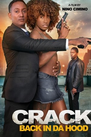 watch Crack: Back in Da Hood