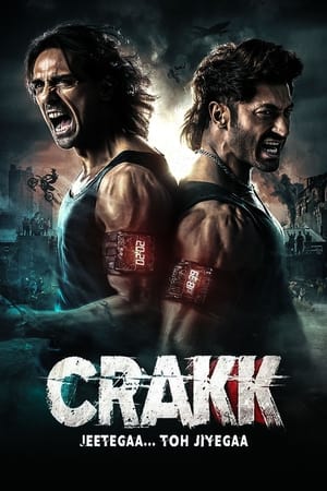 Crakk: Jeetega... Toh Jiyegaa watch Crakk: Jeetega... Toh Jiyegaa
