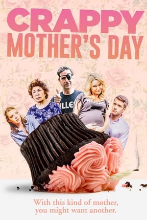 Crappy Mother's Day watch Crappy Mother's Day