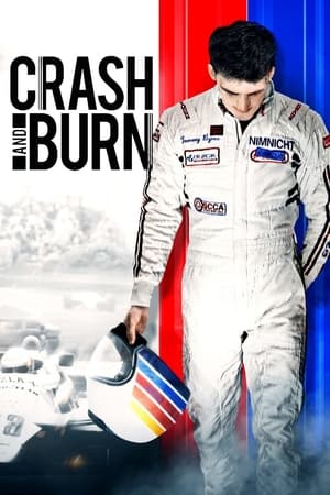 Crash and Burn watch Crash and Burn