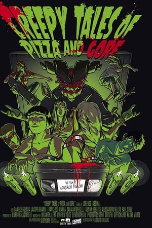 Creepy Tales of Pizza and Gore watch Creepy Tales of Pizza and Gore