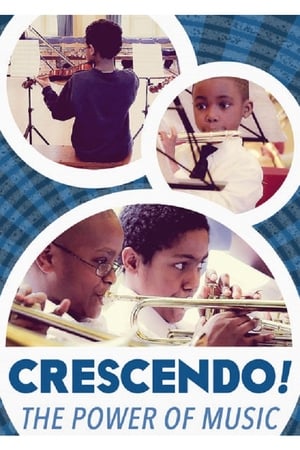 Crescendo! The Power of Music watch Crescendo! The Power of Music