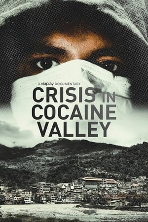 Crisis in Cocaine Valley watch Crisis in Cocaine Valley