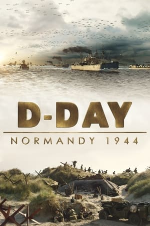 D-Day: Normandy 1944 watch D-Day: Normandy 1944