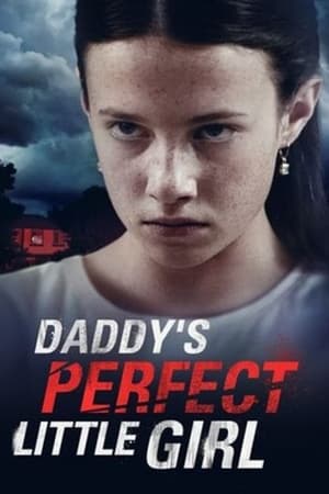 Daddy's Perfect Little Girl watch Daddy's Perfect Little Girl