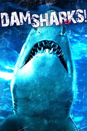 Dam Sharks! watch Dam Sharks!