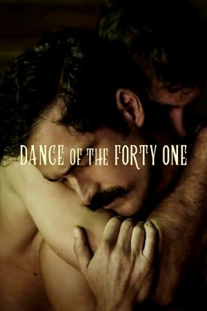 Dance of the Forty One watch Dance of the Forty One