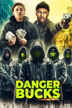 Danger Bucks watch Danger Bucks