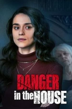 Danger in the House watch Danger in the House