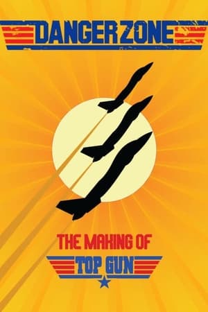 Danger Zone: The Making of Top Gun watch Danger Zone: The Making of Top Gun