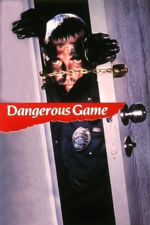 Dangerous Game watch Dangerous Game