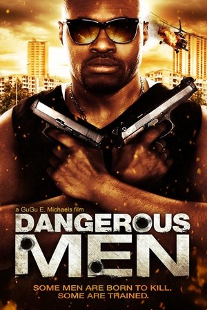 watch Dangerous Men: First Chapter