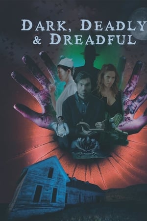 Dark, Deadly & Dreadful watch Dark, Deadly & Dreadful