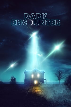 Dark Encounter watch Dark Encounter