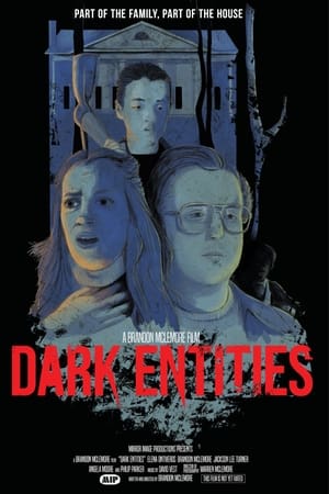 Dark Entities watch Dark Entities