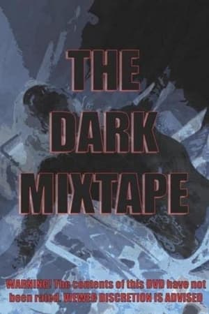 watch Dark Mixtape