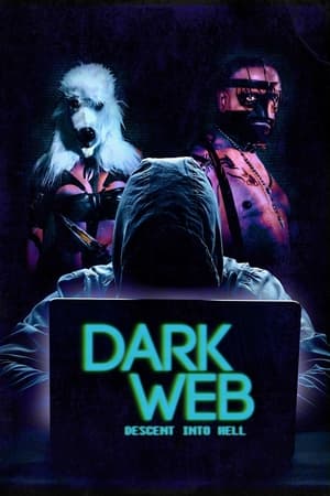 Dark Web: Descent Into Hell watch Dark Web: Descent Into Hell