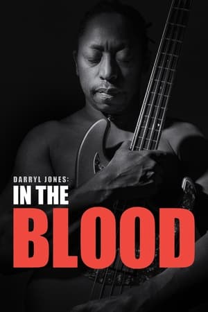 Darryl Jones: In the Blood watch Darryl Jones: In the Blood