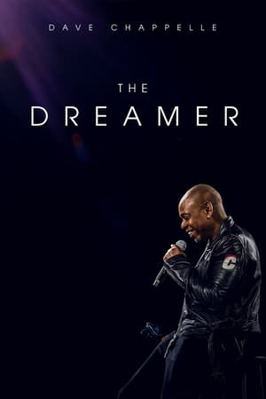 Dave Chappelle: The Dreamer watch Dave Chappelle: The Dreamer