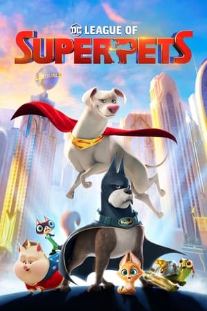 DC League of Super-Pets watch DC League of Super-Pets