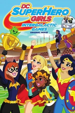 watch DC Super Hero Girls: Intergalactic Games