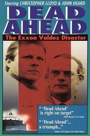 Dead Ahead: The Exxon Valdez Disaster watch Dead Ahead: The Exxon Valdez Disaster
