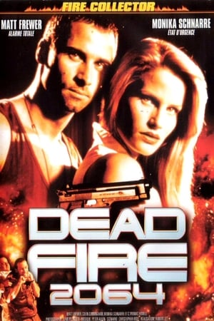 Dead Fire watch Dead Fire