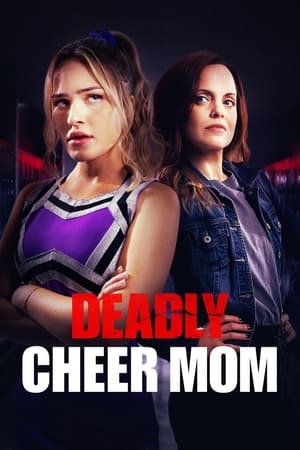 Deadly Cheer Mom watch Deadly Cheer Mom