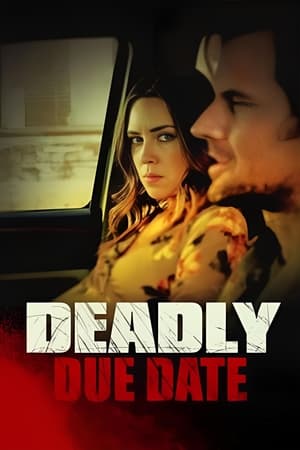 watch Deadly Due Date