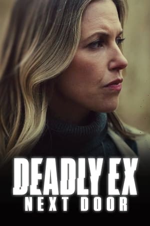 Deadly Ex Next Door watch Deadly Ex Next Door