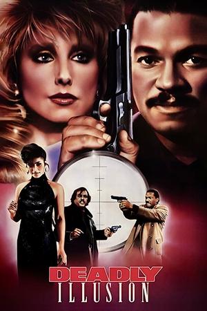 Deadly Illusion watch Deadly Illusion