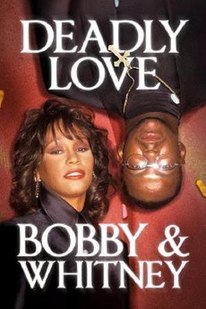 watch Deadly Love: Bobby & Whitney