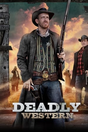 Deadly Western watch Deadly Western
